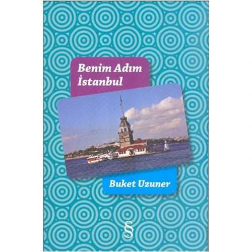Benim Adım İstanbul (Ciltli) - Buket Uzuner