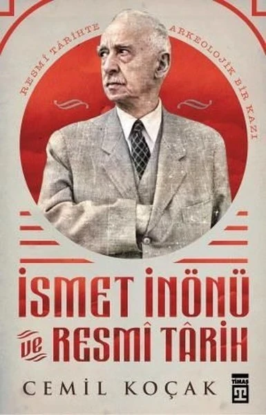 İsmet İnönü Ve Resmi Tarih - Cemil Koçak