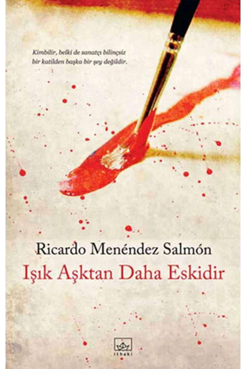 Işık Aşktan Daha Eskidir - Ricardo Menendez Salmon