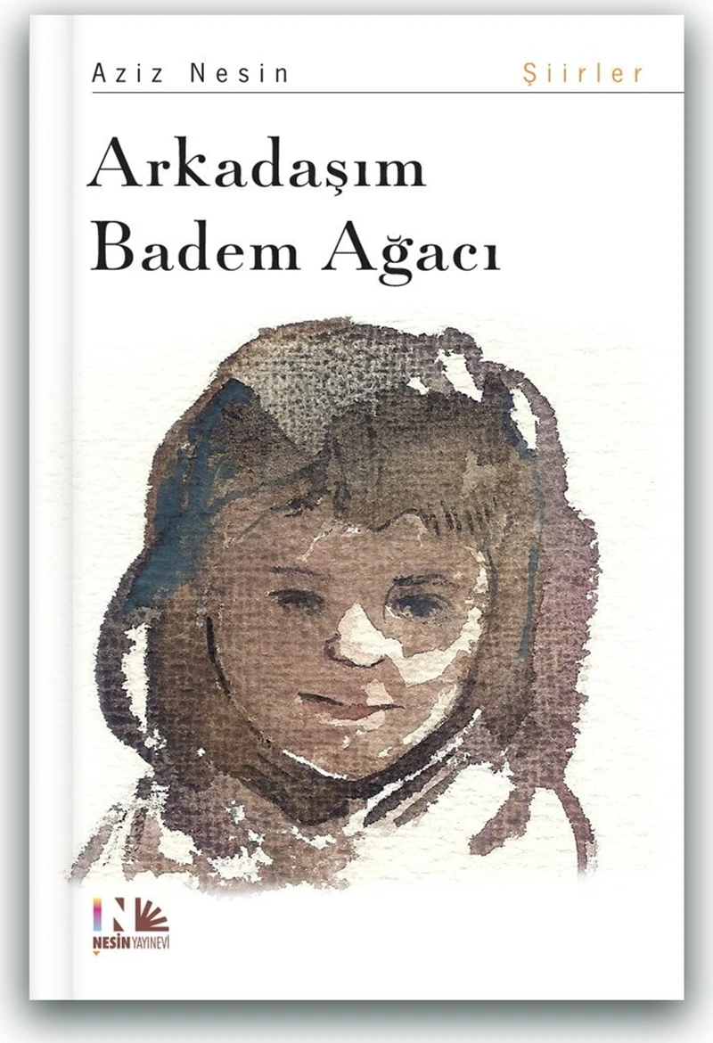 Arkadaşım Badem Ağacı - Aziz Nesin