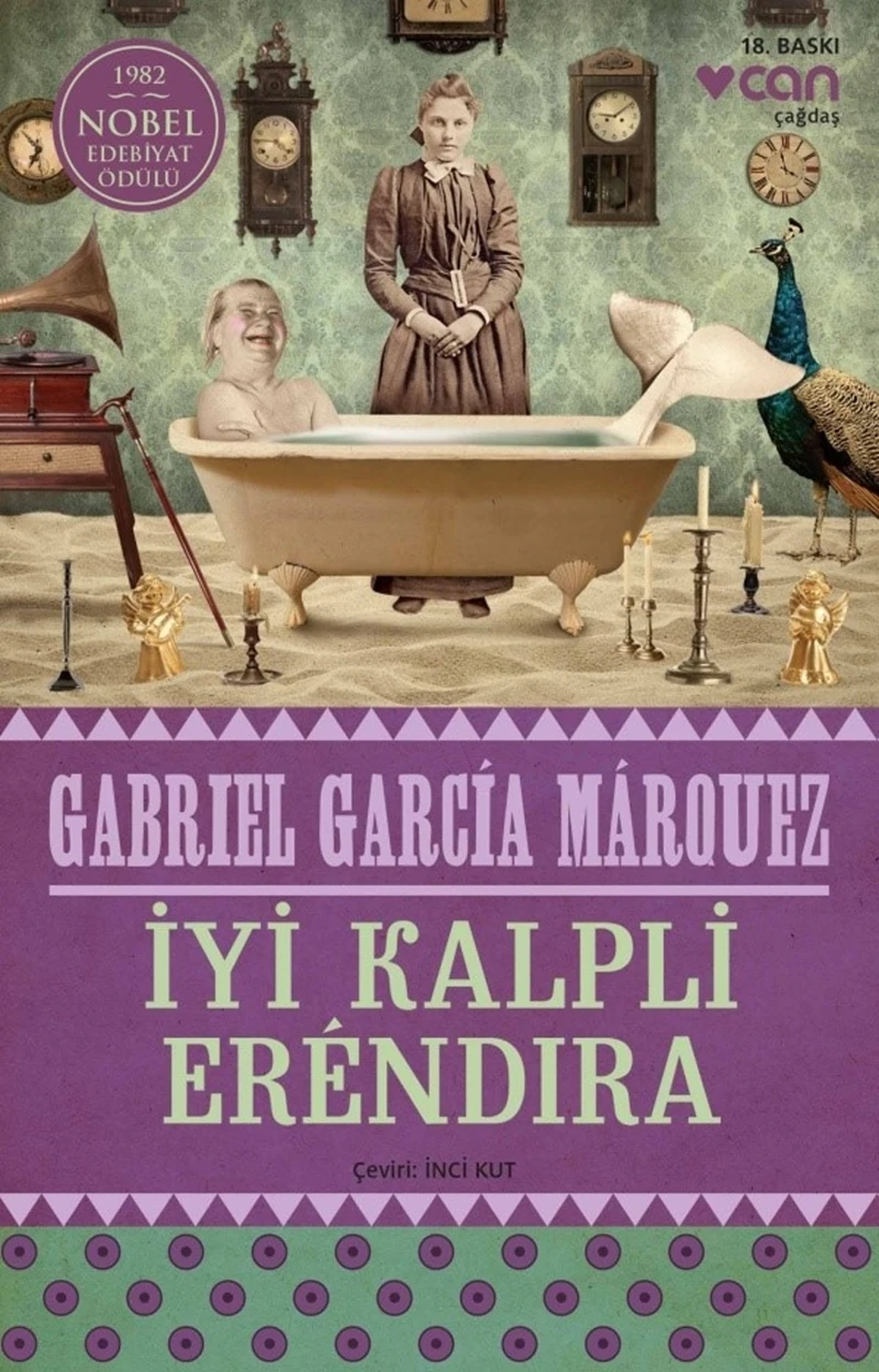 İyi Kalpli Erendira ile Büyükannesinin İnanılmaz ve Acıklı Öyküsü - Gabriel Garcia Mârquez