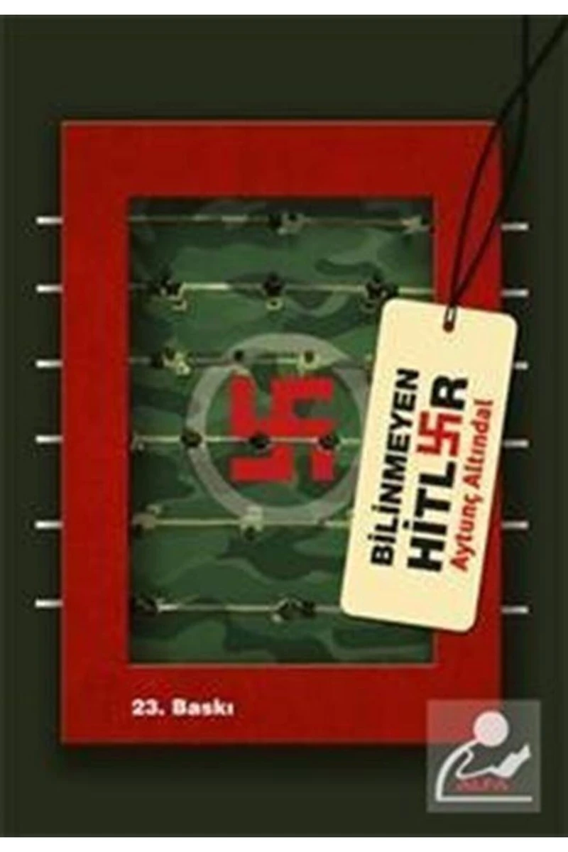 Bilinmeyen Hitler - Aytunç Altındal