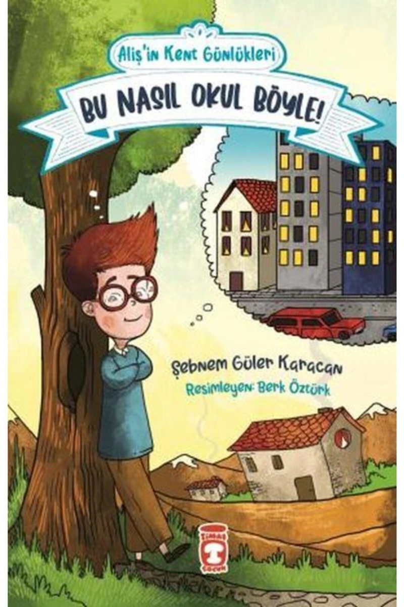 Köyden İndim Şehire - Alişin Kent Günlükleri 1 - Şebnem Güler Karacan