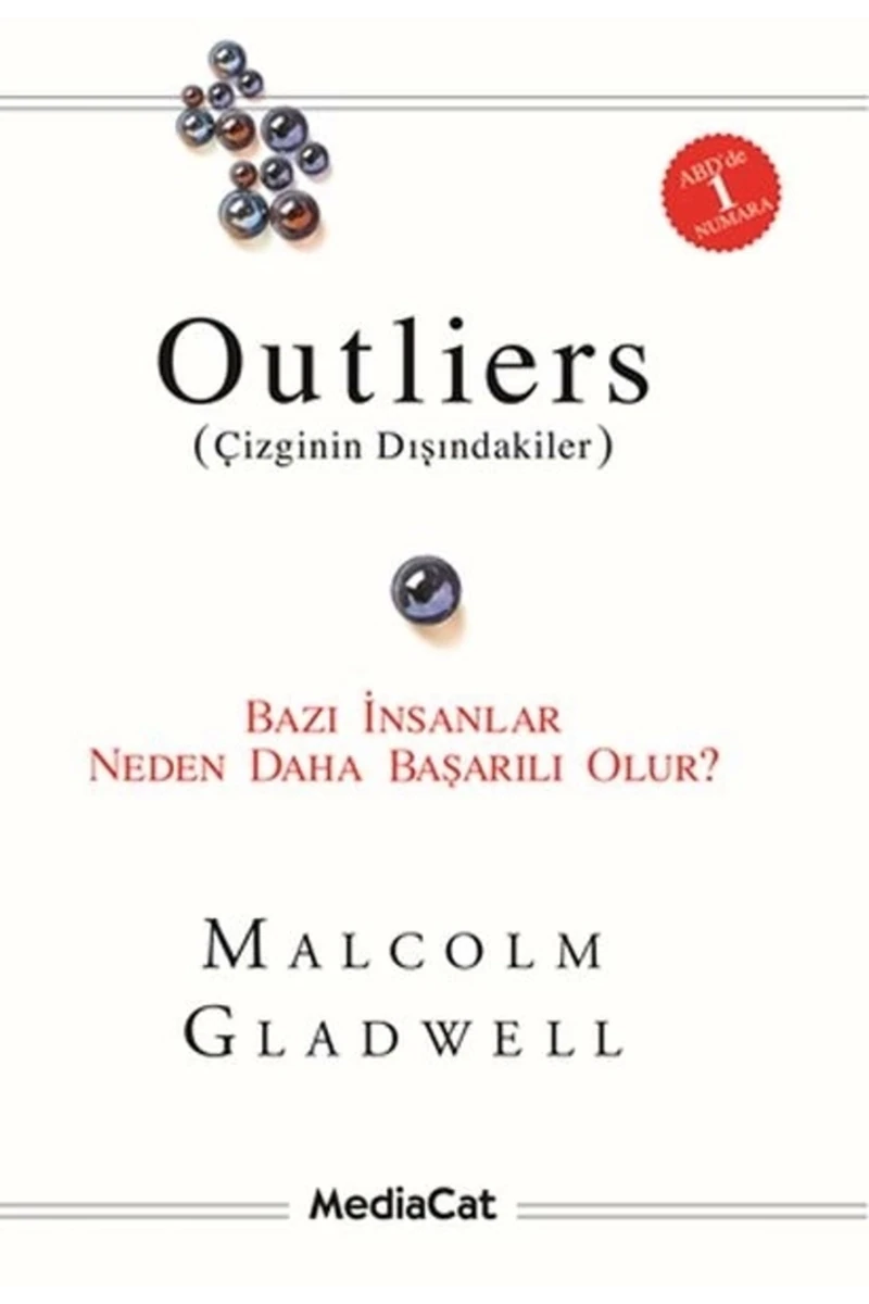 Outliers - Bazı İnsanlar Neden Başkalarından Daha Başarılı Olur? - Malcolm Gladwell
