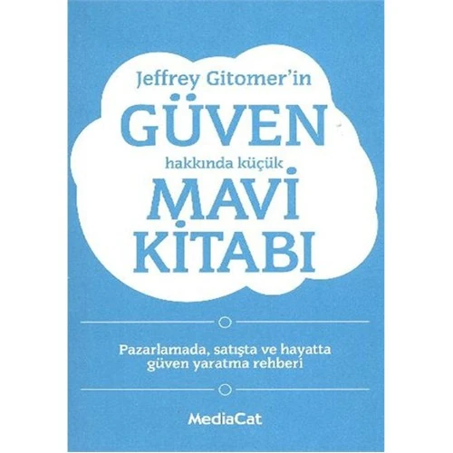 Jeffrey Gitomer'in Güven Hakkında Küçük Mavi Kitabı