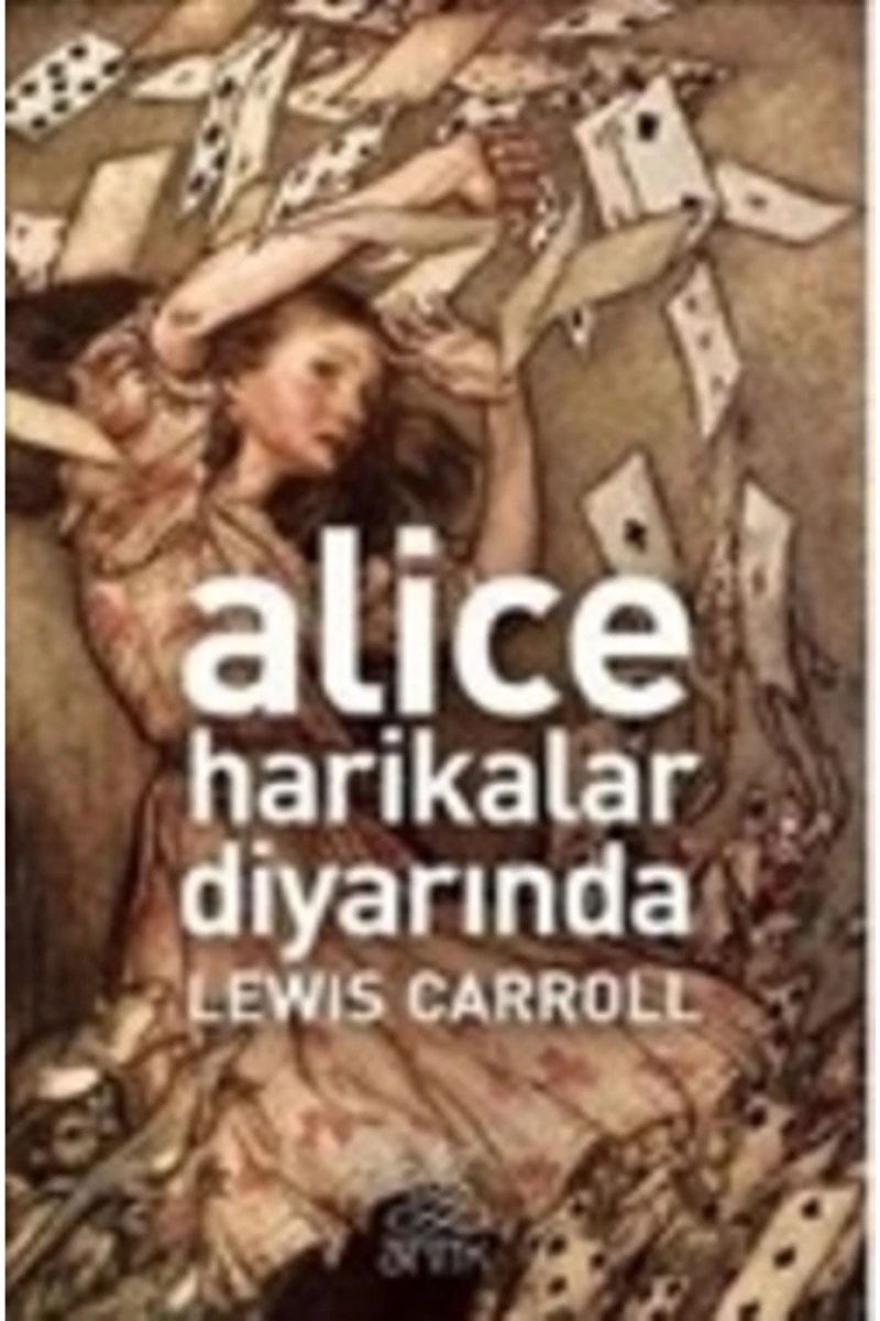 Alice Harikalar Diyarında - Lewis Carroll