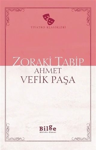 Zoraki Tabip - Ahmet Vefik Paşa