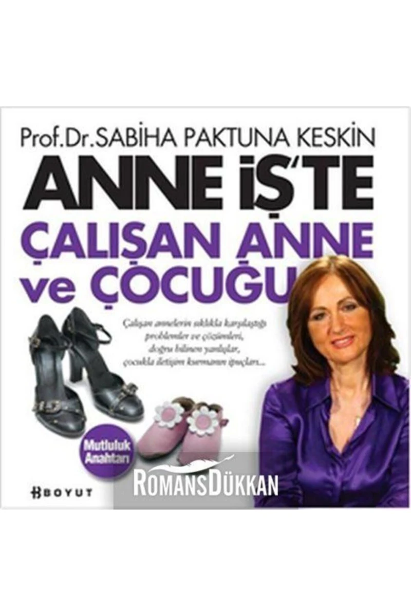 Anne İş'te - Çalışan Anne ve Çocuğu - Sabiha Paktuna Keskin