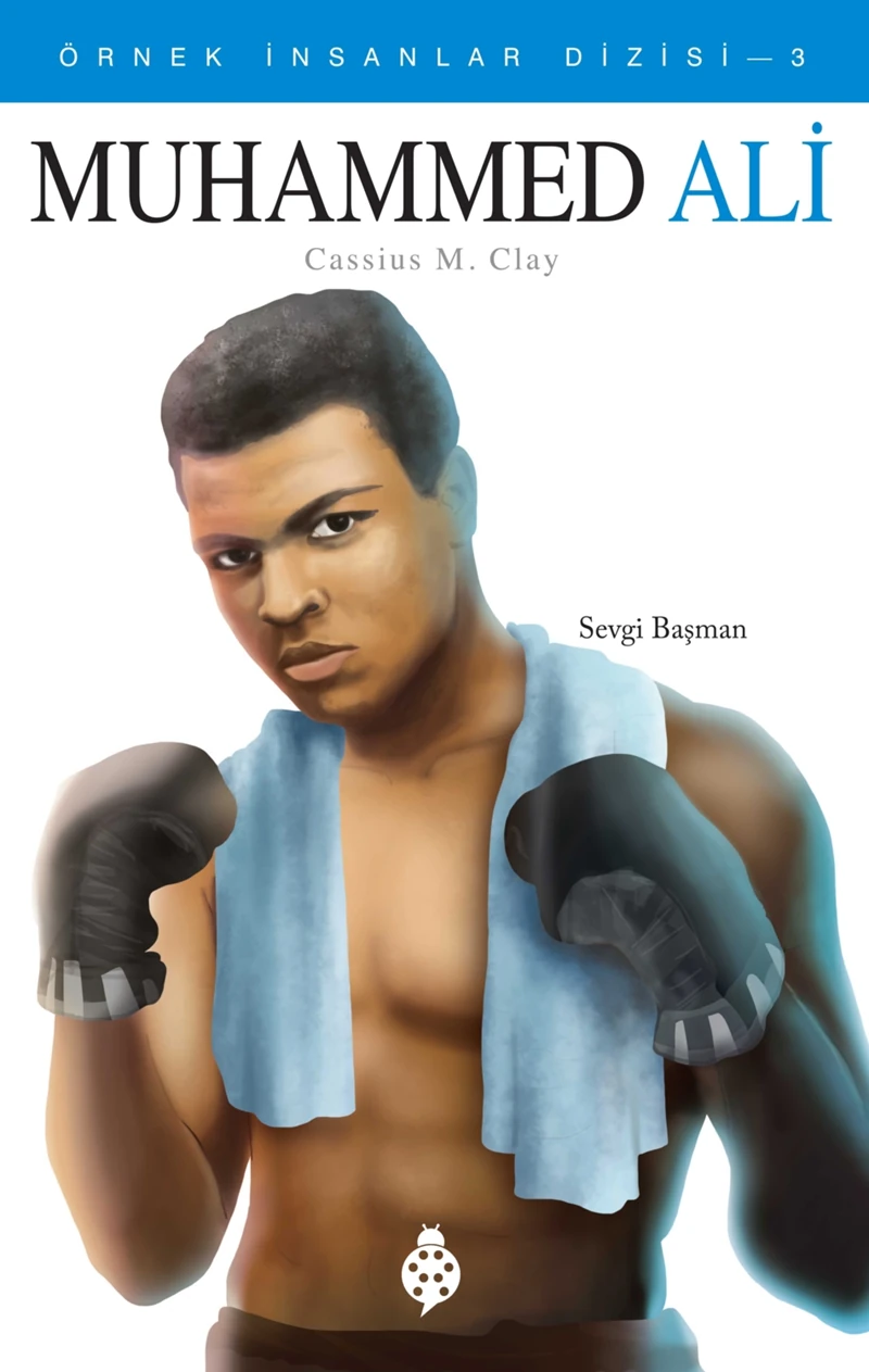 Muhammed Ali - Cassius M. Clay - Sevgi Başman