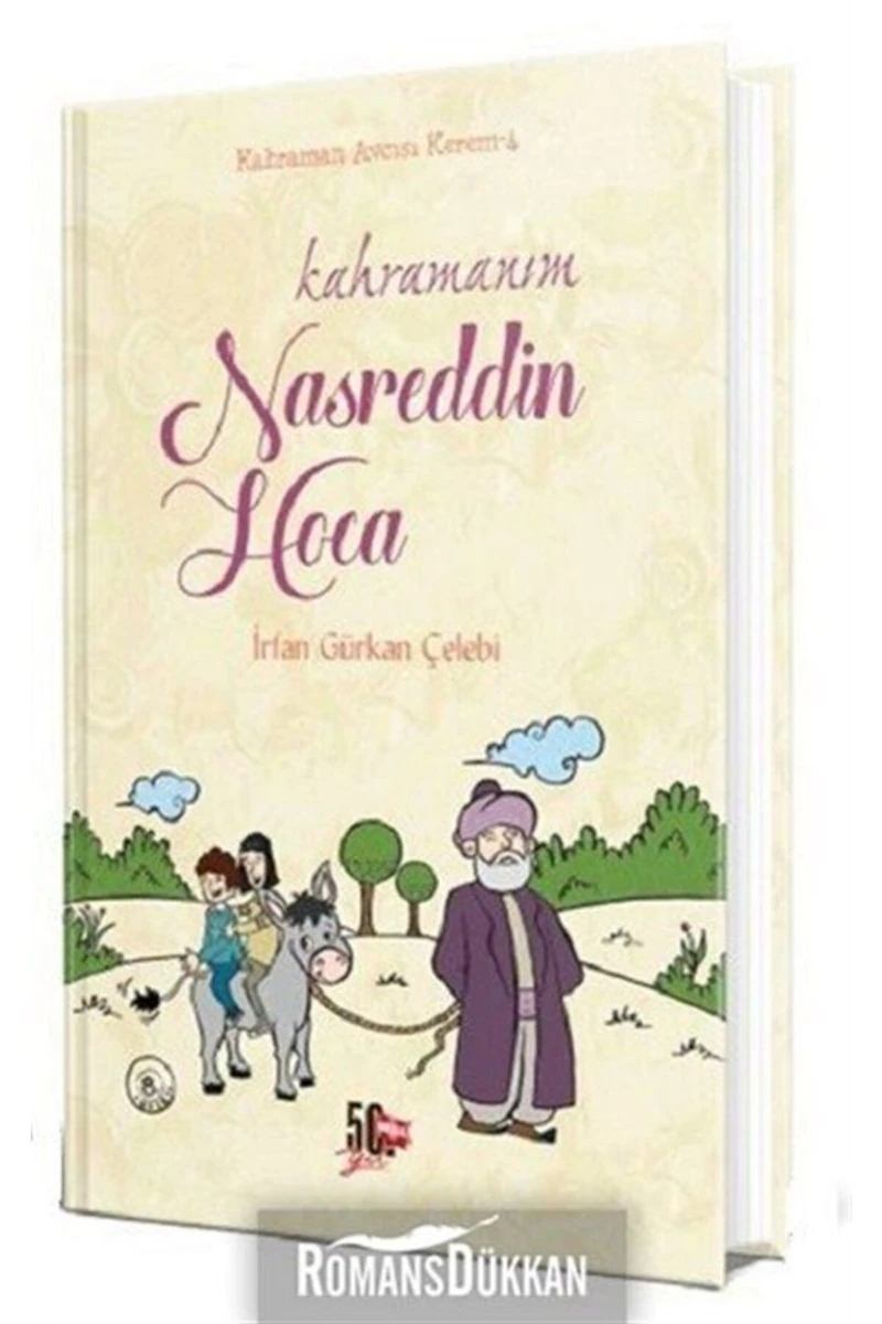 Kahramanım Nasreddin Hoca (Ciltli) - İrfan Gürkan Çelebi