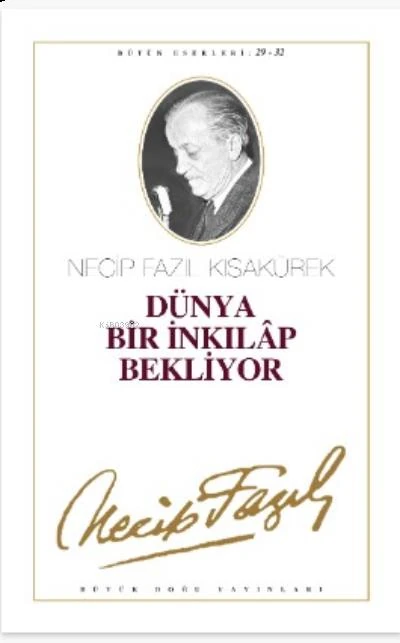 Dünya Bir İnkılap Bekliyor