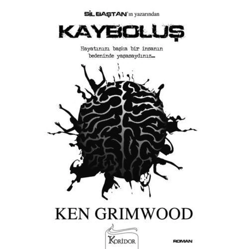 Kayboluş - Ken Grimwood