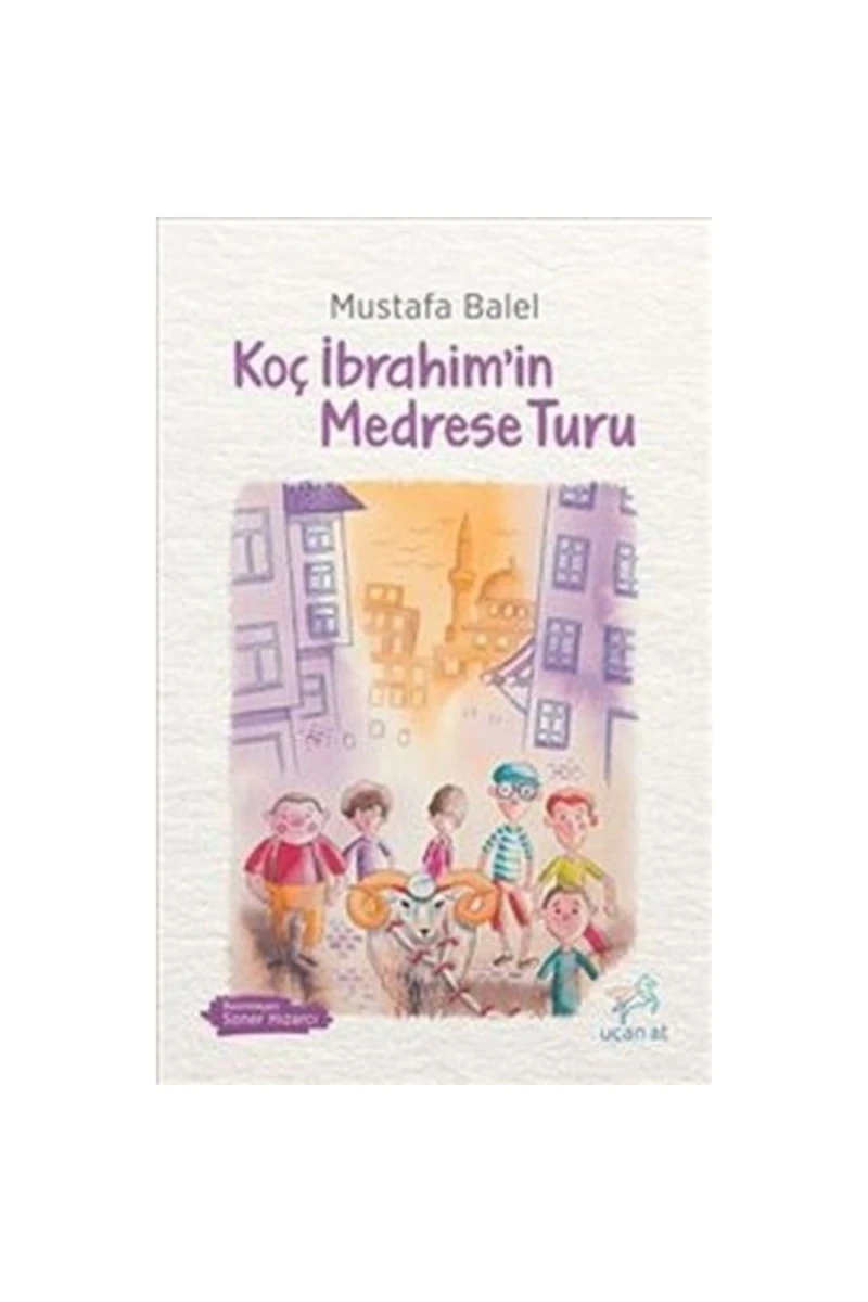 Koç İbrahim’in Medrese Turu