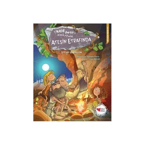 Ateşin Etrafında (Tarih Öncesi Hikayeler) - Fabiano Fiorin