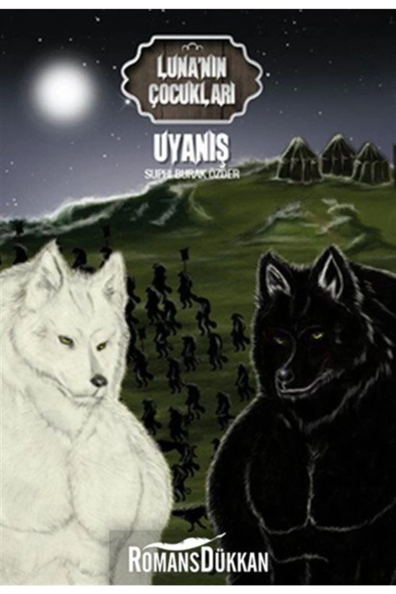 Luna'Nın Çocukları 2 - Uyanış-Suphi Burak Özder