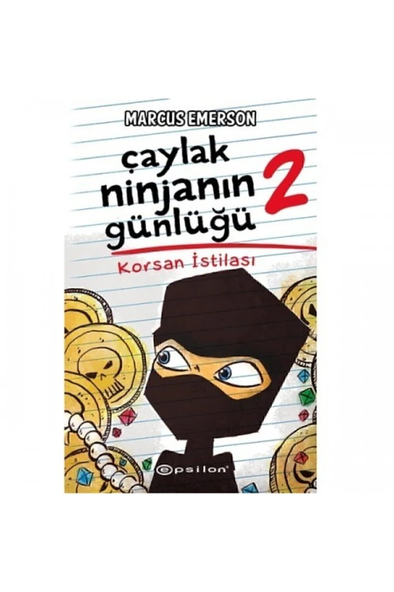 Epsilon Çaylak Ninjanın Günlüğü 2