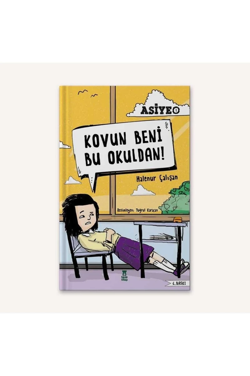 ASİYE 1 - Kovun Beni Okuldan! - Halenur Çalışan