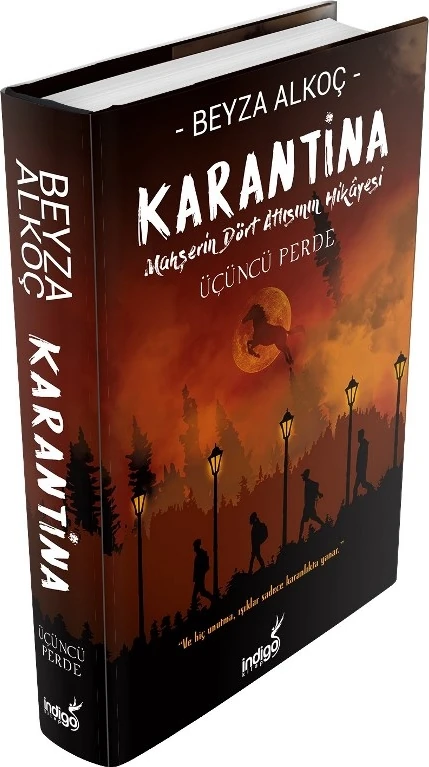 Karantina Üçüncü Perde (Ciltli) - Beyza Alkoç