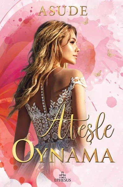 Ateşle Oynama (Ciltli) - Asude