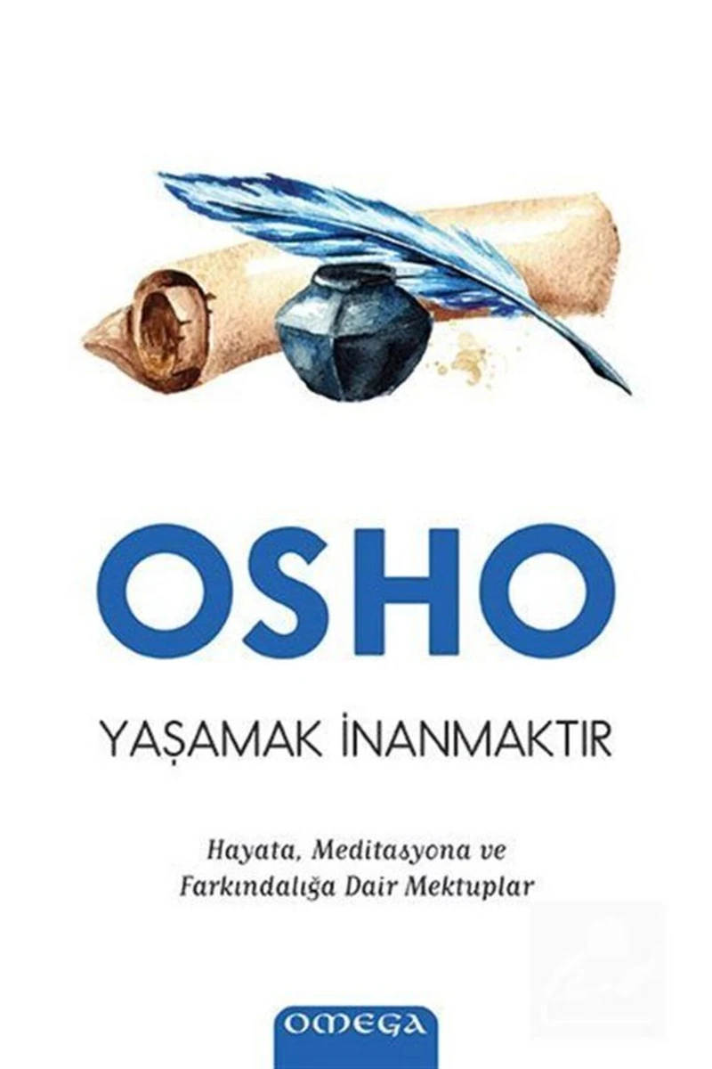 Yaşamak İnanmaktır-Osho