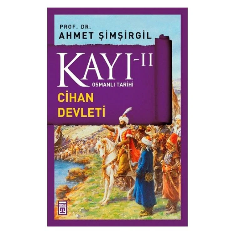 Osmanlı Tarihi Kayı 2 Cihan Devleti