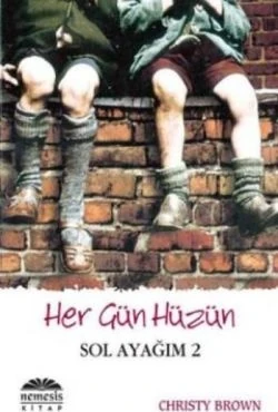 Her Gün Hüzün: Sol Ayağım 2 - Gamze Tokgöz