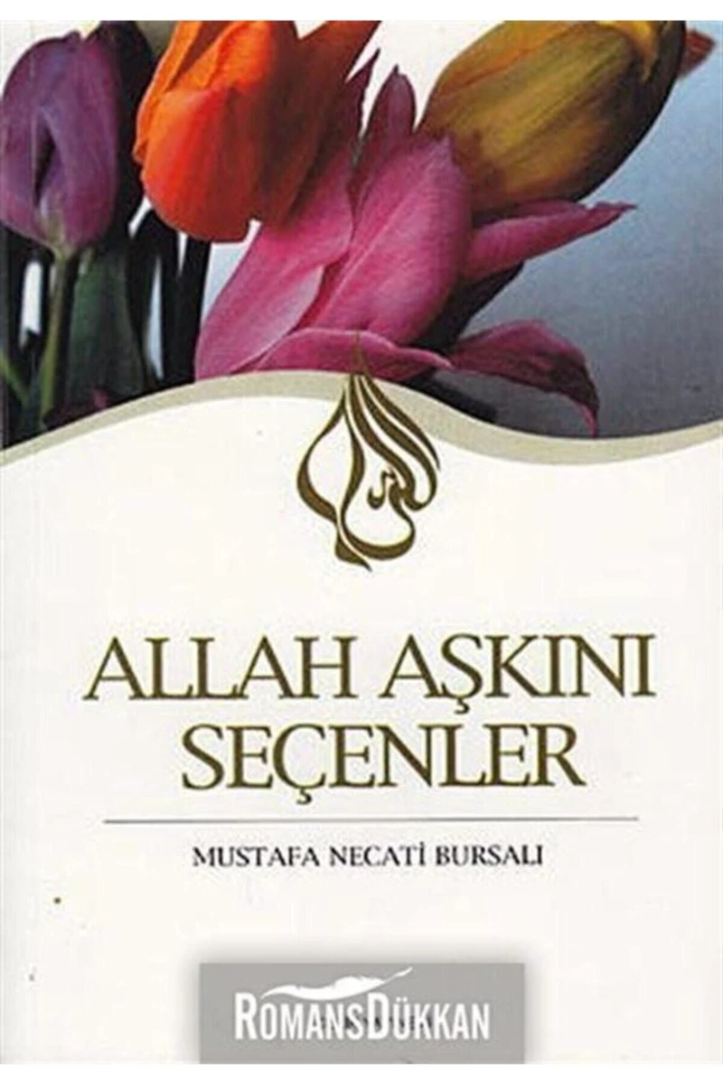 Allah Aşkını Seçenler