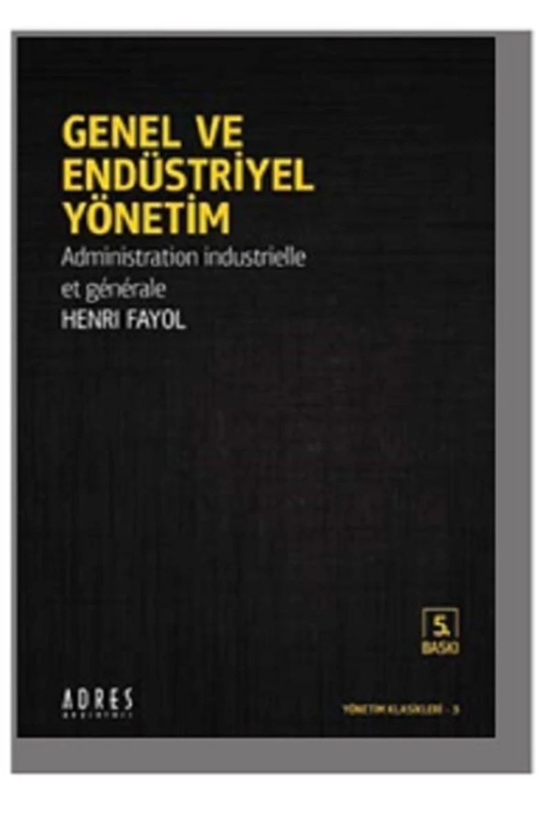 Genel Ve Endüstriyel Yönetim