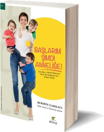 Başlarım Şimdi Anneliğe - Şermin Çarkacı