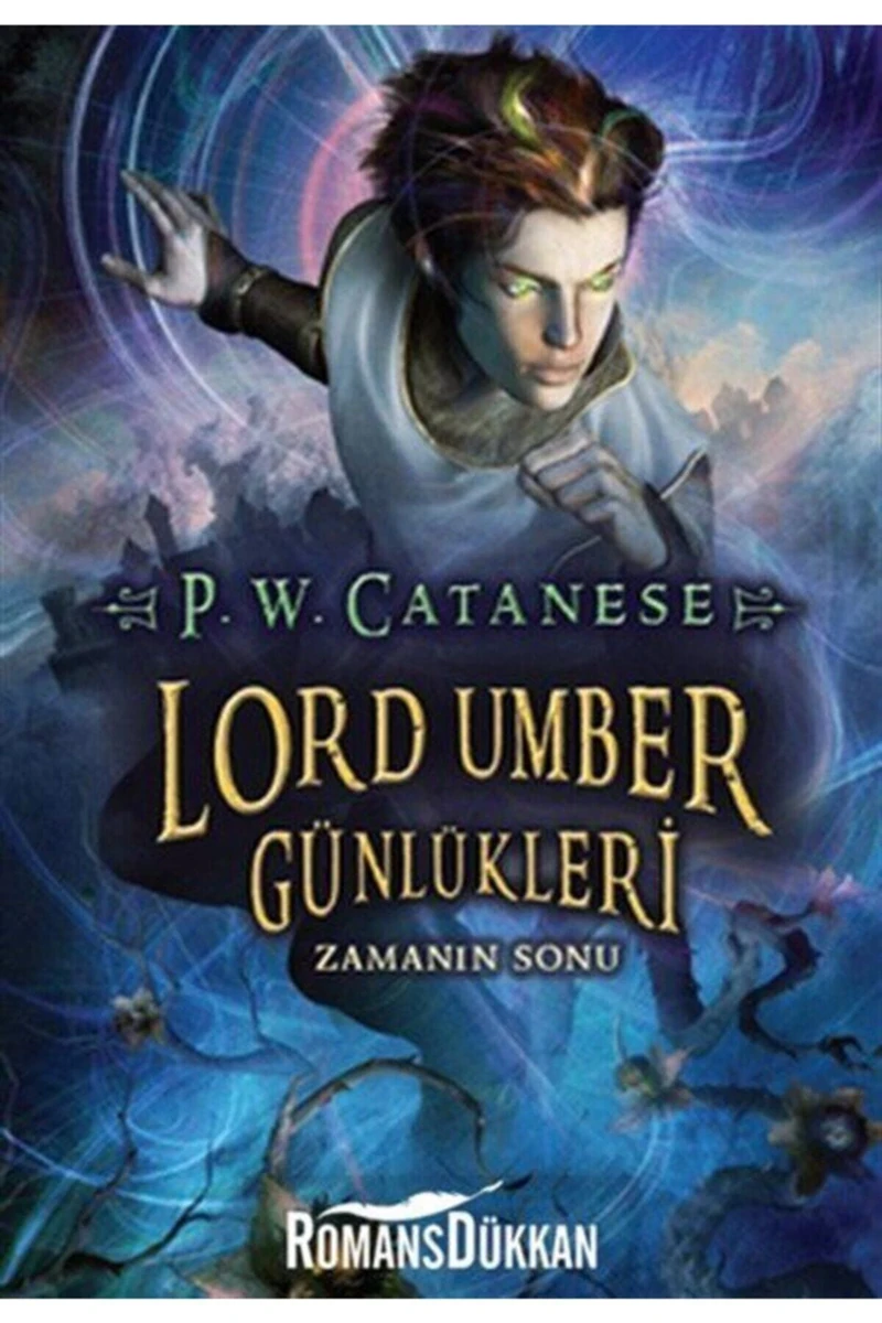 Lord Umber Günlükleri- Zamanın Sonu-P. W. Catanese