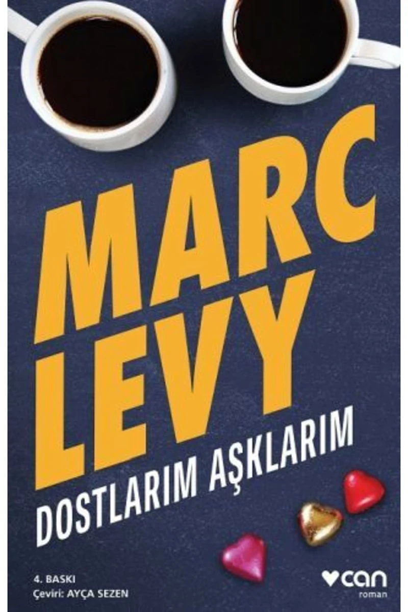 Dostlarım Aşklarım - Marc Levy