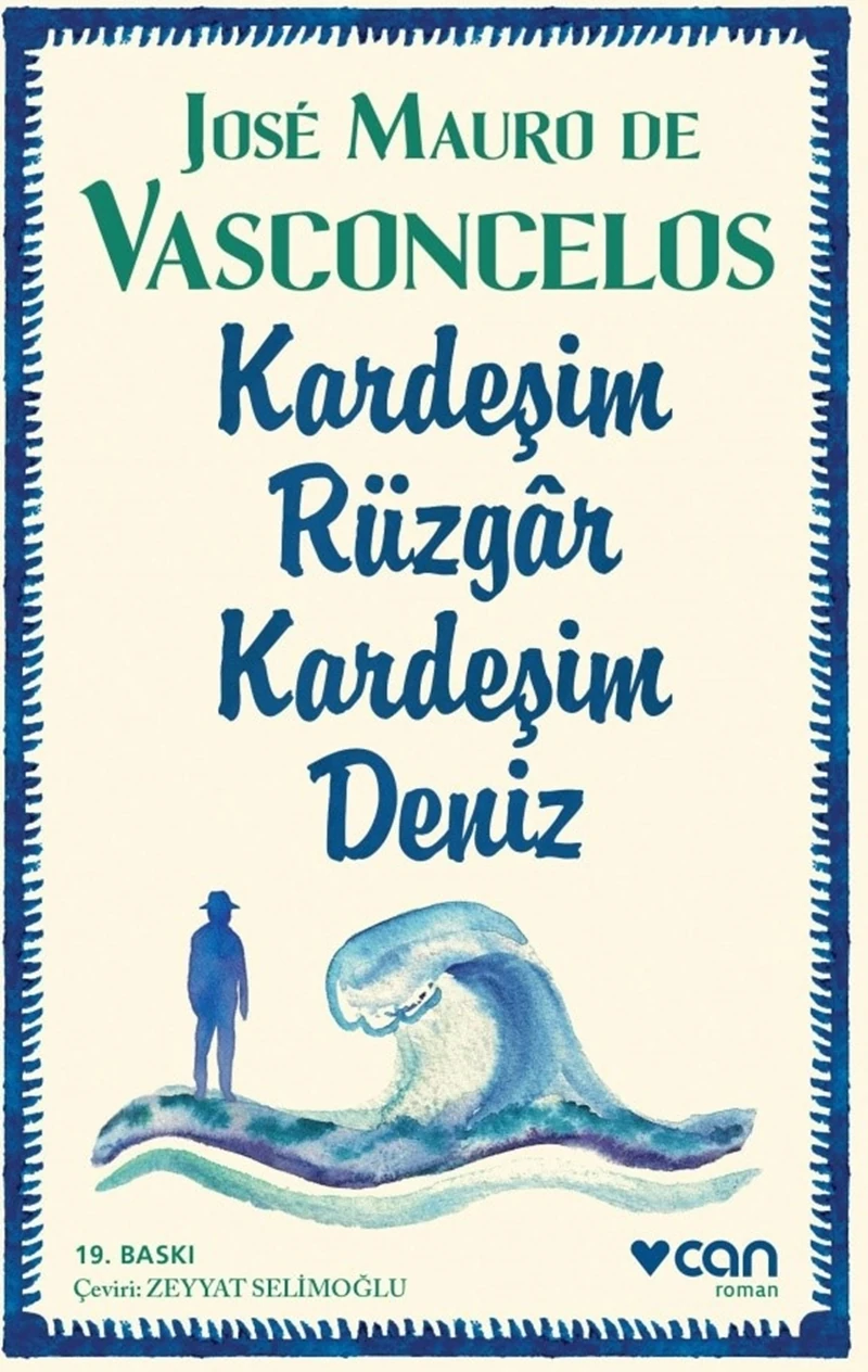 Kardeşim Rüzgar Kardeşim Deniz - Jose Mauro de Vasconcelos