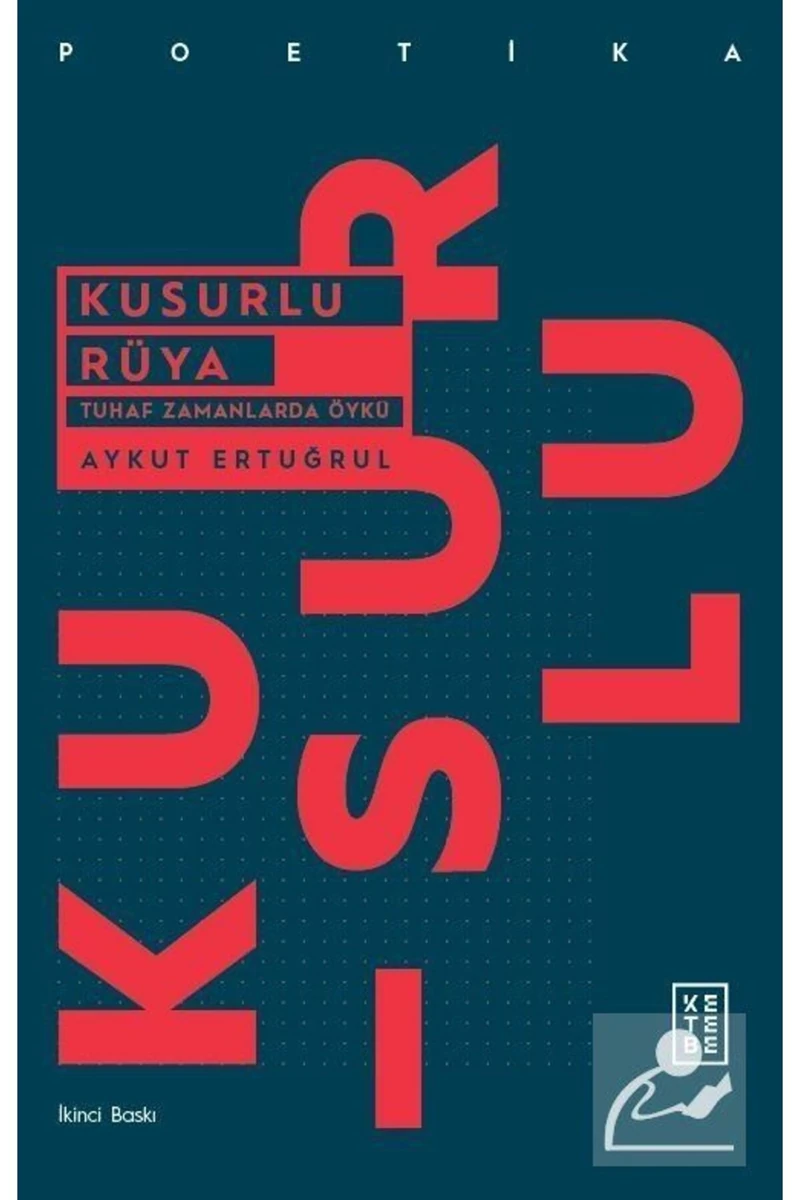 Kusurlu Rüya - Aykut Ertuğrul