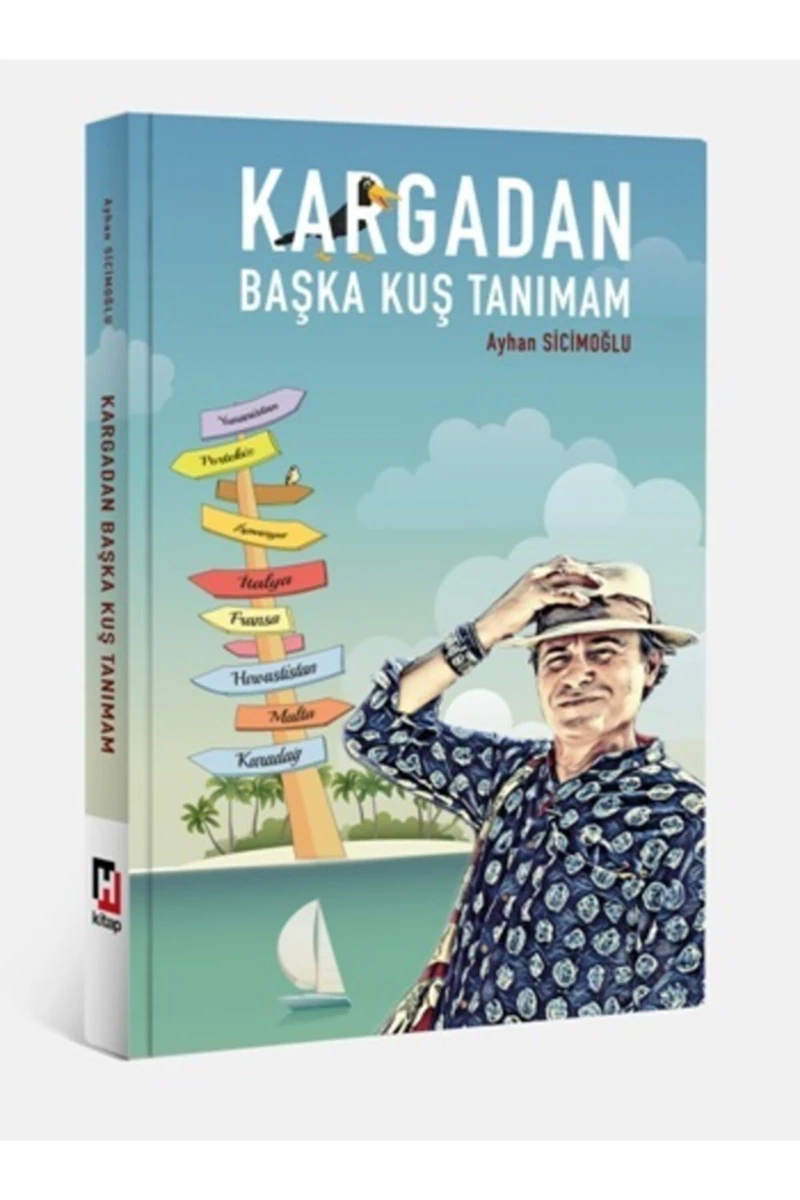 Kargadan Başka Kuş Tanımam - Ayhan Sicimoğlu