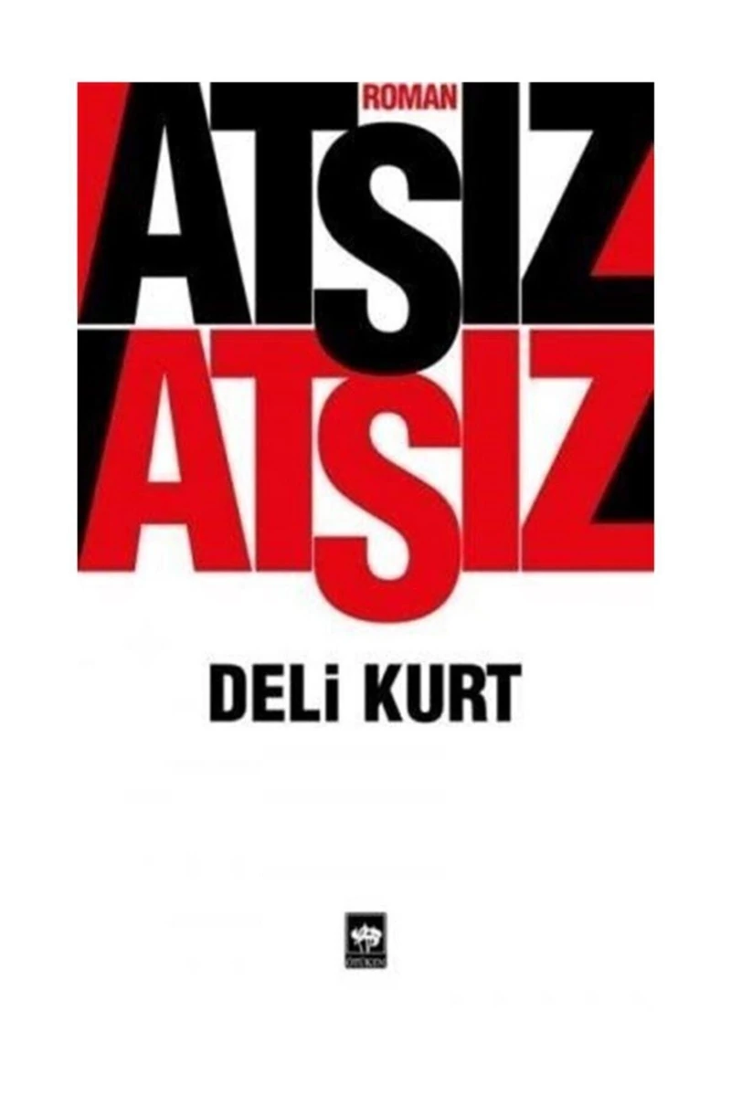 Deli Kurt - Hüseyin Nihal Atsız