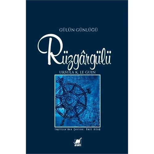 Rüzgârgülü (Gülün Günlüğü) - Ursula K. Le Guin