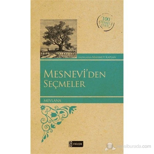 Mesneviden Seçmeler - Mevlana Celaleddin Rumi
