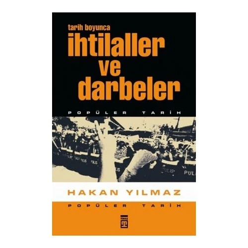 Tarih Boyunca İhtilaller Ve Darbeler - Hakan Yılmaz