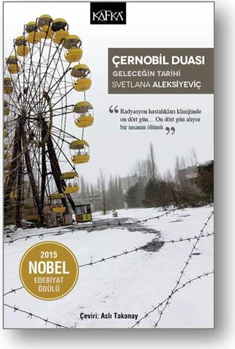 Çernobil Duası: Geleceğin Tarihi - Svetlana Aleksiyeviç