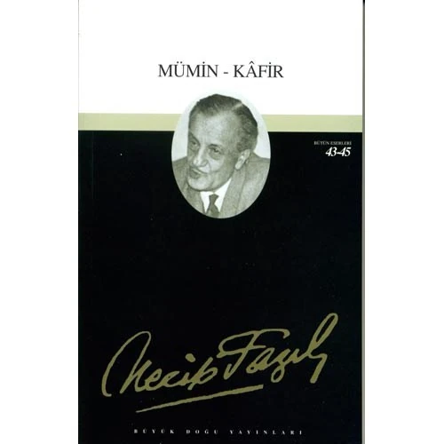Mümin - Kafir - Bütün Eserleri 43-45