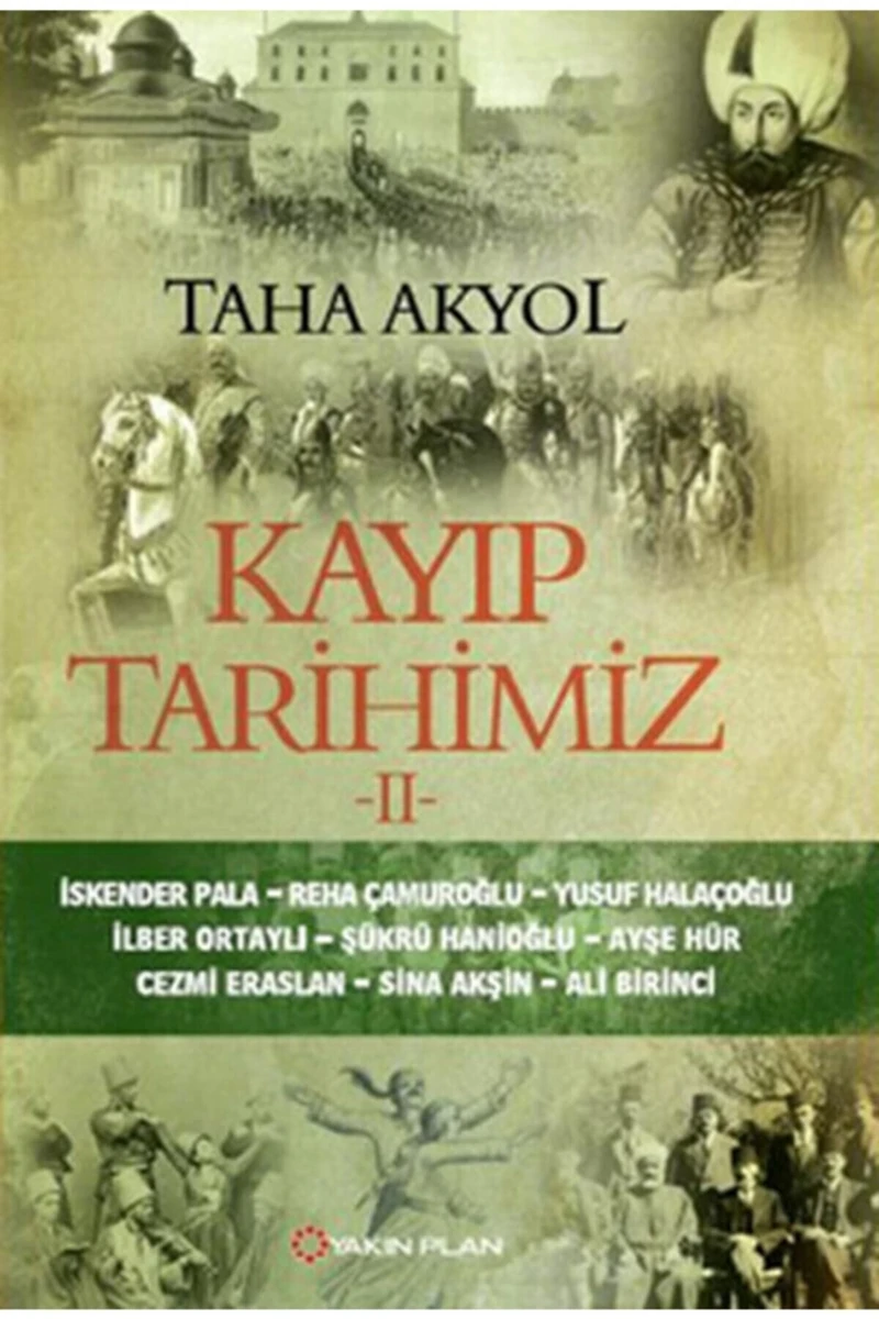 Kayıp Tarihimiz 2 - Taha Akyol