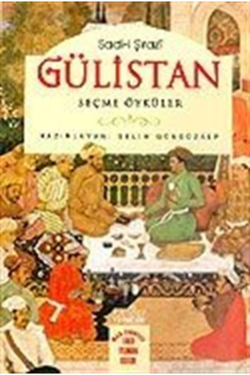 GÜLİSTAN - SEÇME ÖYKÜLER