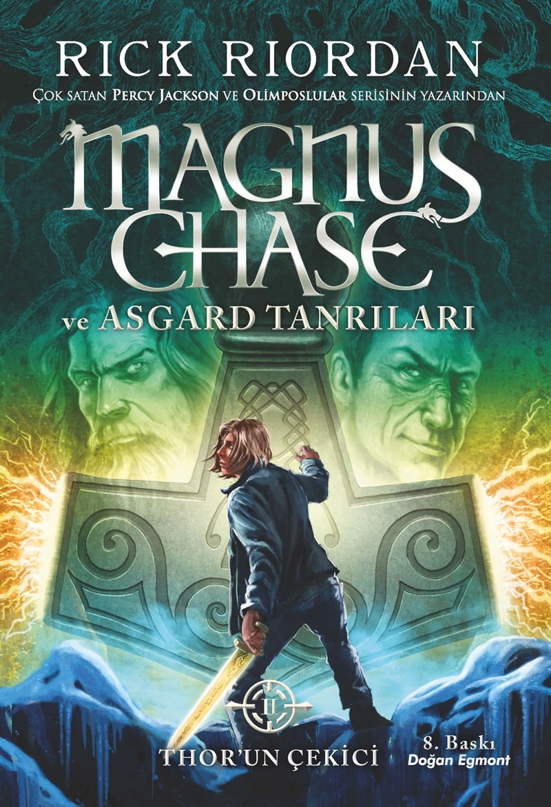 Magnus Chase Ve Asgard Tanrıları: Thor’Un Çekici - Rick Riordan