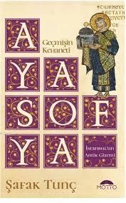 Geçmişin Kehaneti Ayasofya İstanbulun Antik Gizemi