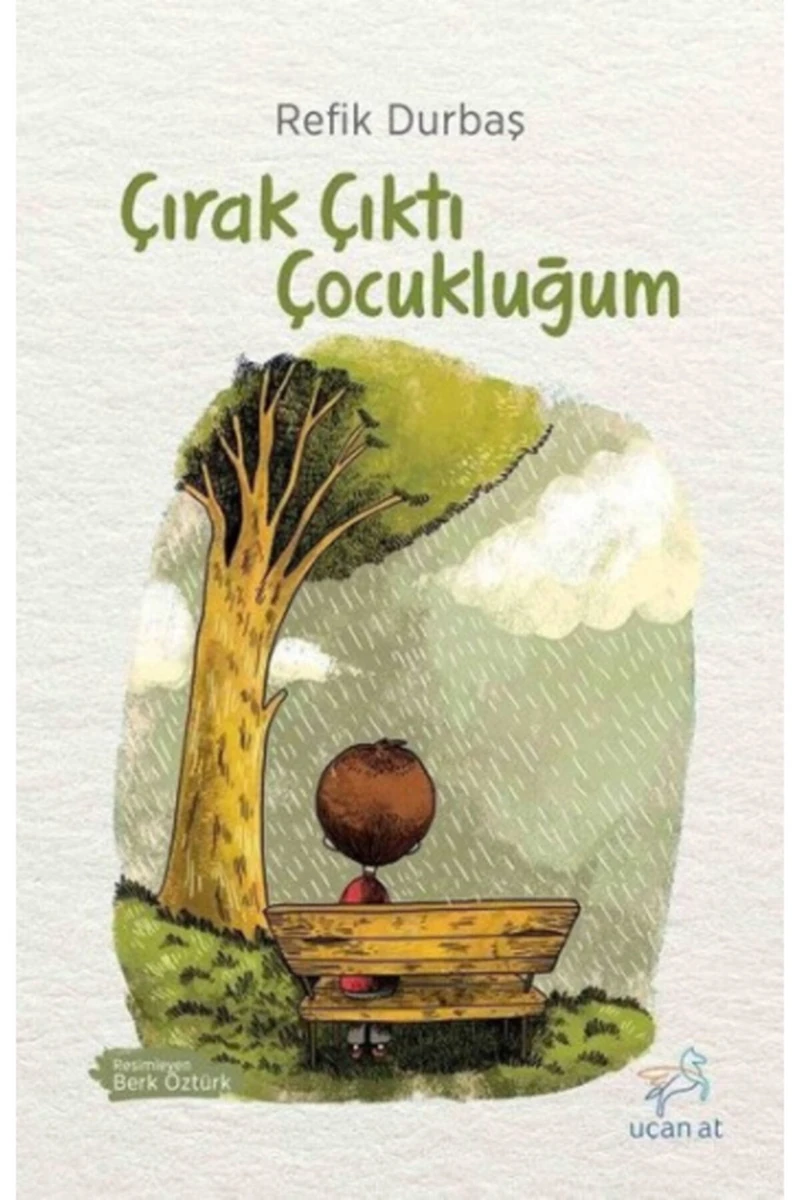 Çırak Çıktı Çocukluğum - Refik Durbaş