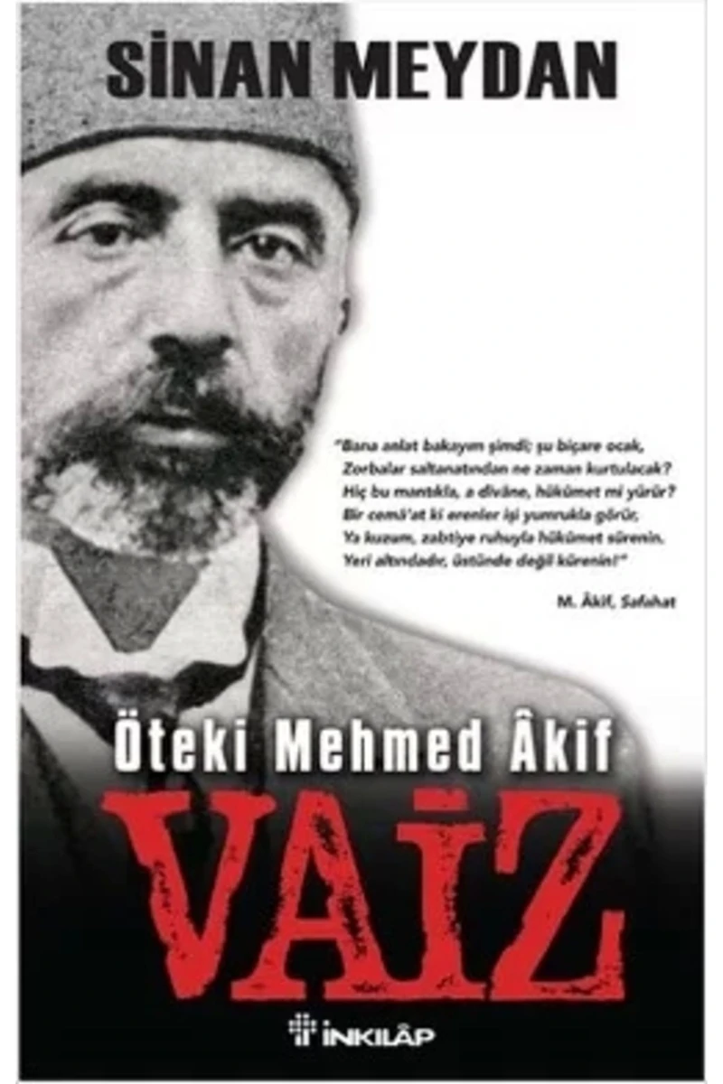 Vaiz Öteki Mehmed Akif - Sinan Meydan