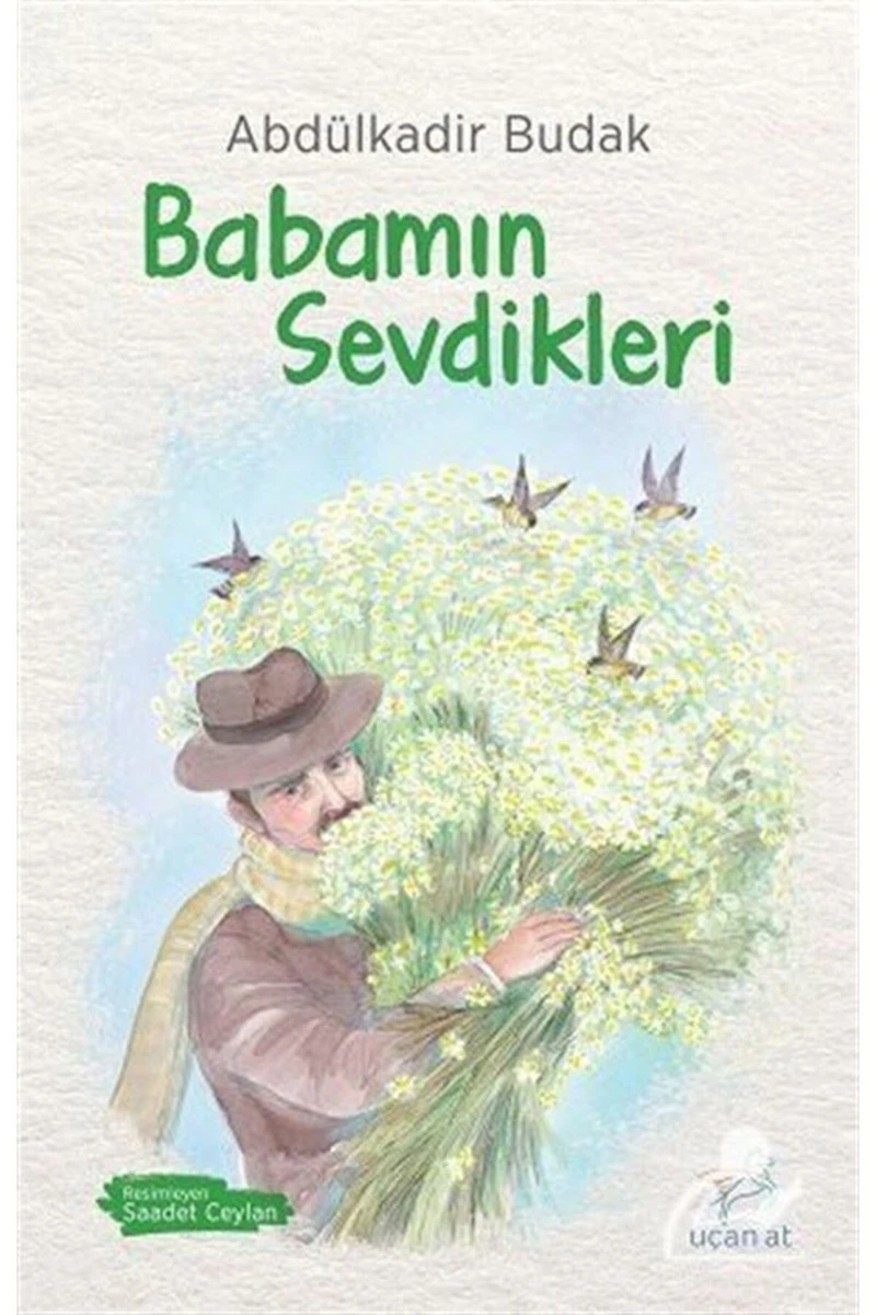 Babamın Sevdikleri - Abdulkadir Budak