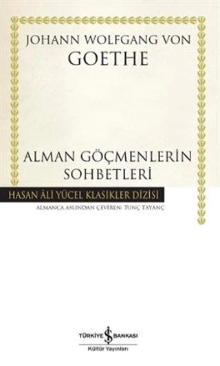 Alman Göçmenlerin Sohbetleri - Johann Wolfgang Goethe