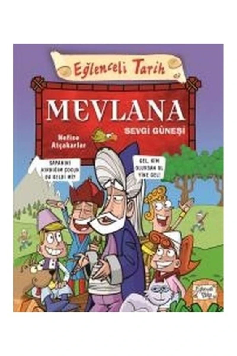 Mevlana Sevgi Güneşi Kitabı - Nefise Atçakarlar -