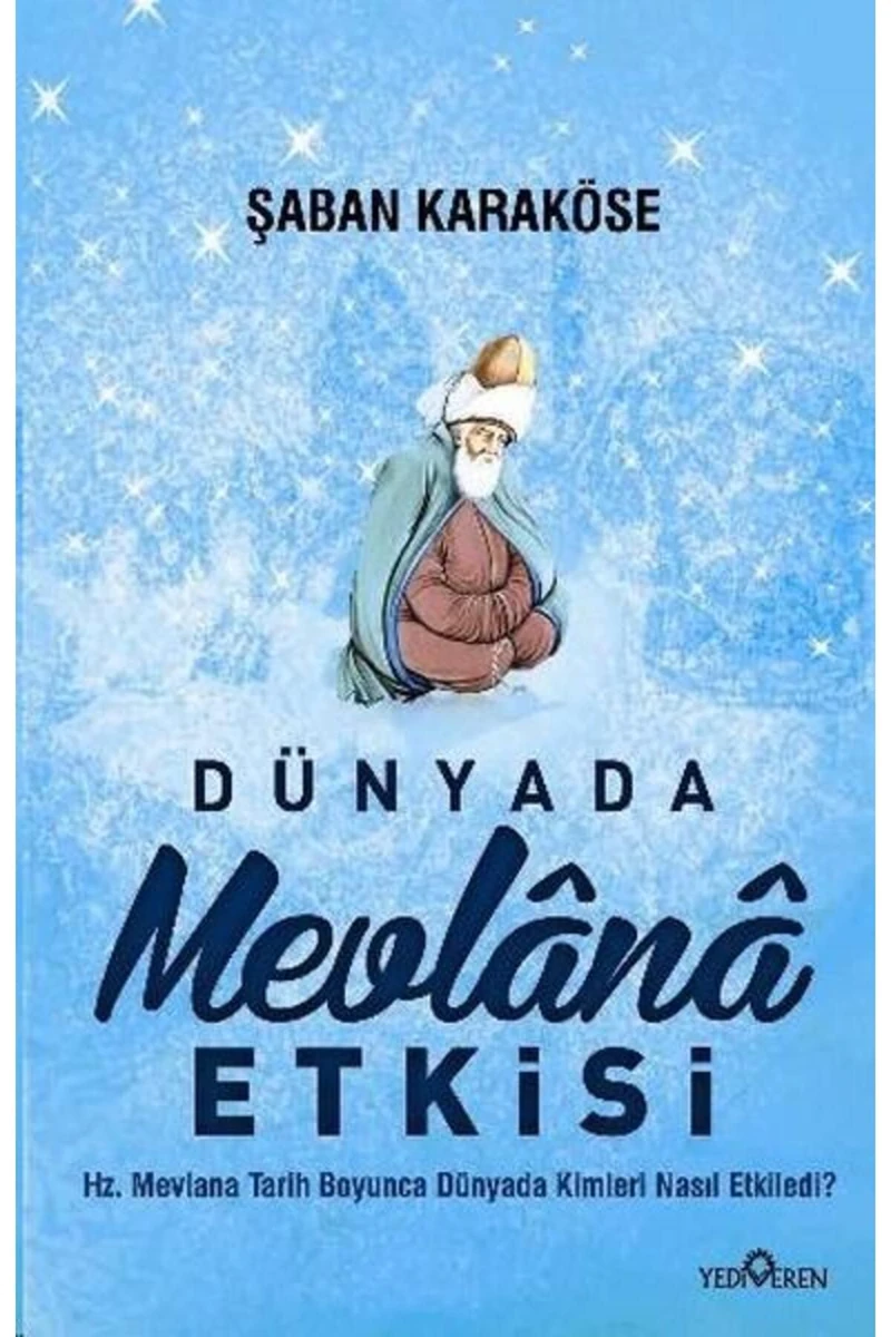 Dünya’Da Mevlana Etkisi-Şaban Karaköse